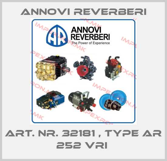 Annovi Reverberi-Art. Nr. 32181 , type AR 252 VRI price