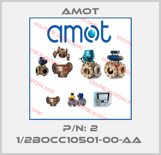 Amot-P/N: 2 1/2BOCC10501-00-AA price