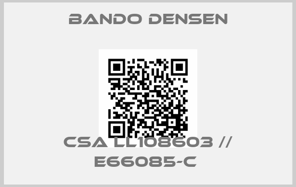 Bando Densen-CSA LL108603 // E66085-C price