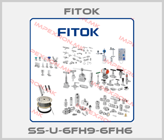 Fitok-SS-U-6FH9-6FH6 price