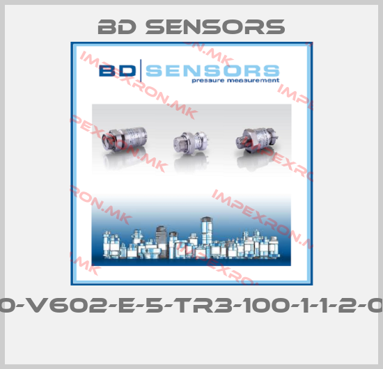 Bd Sensors-590-V602-E-5-TR3-100-1-1-2-000 price