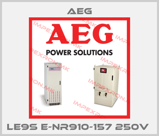 AEG-LE9S E-NR910-157 250V price