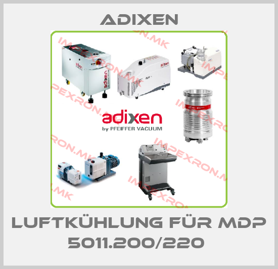 Adixen-Luftkühlung für MDP 5011.200/220 price