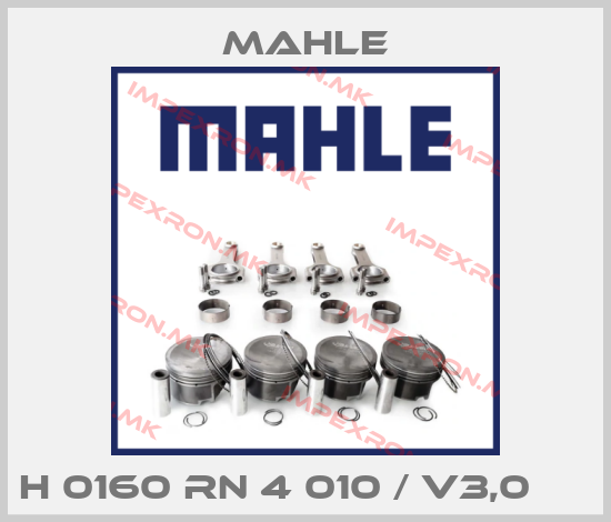 MAHLE- H 0160 RN 4 010 / V3,0     price