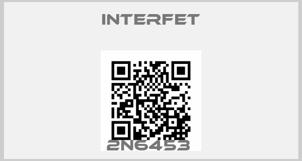 InterFET-2N6453 price