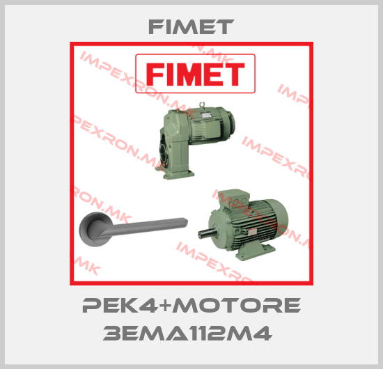 Fimet-PEK4+motore 3EMA112M4 price