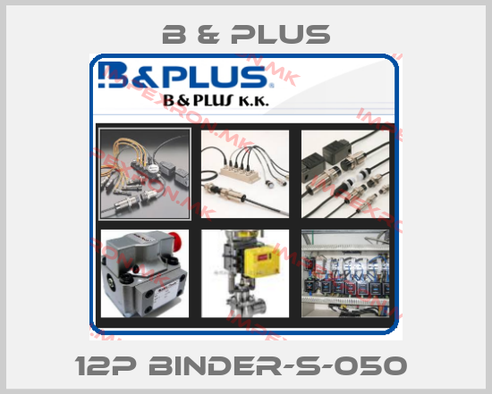 B & PLUS-12P BINDER-S-050 price
