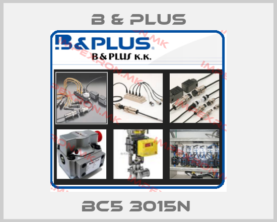 B & PLUS-BC5 3015N price