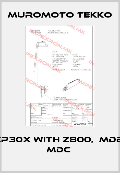 MUROMOTO TEKKO-CP30X WITH Z800,  MDB, MDC price