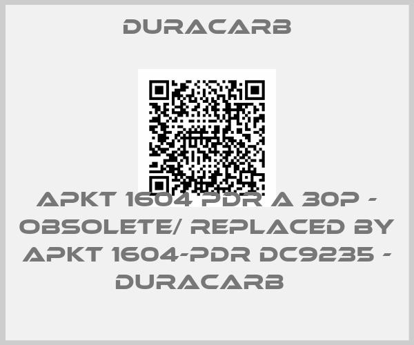 duracarb-APKT 1604 PDR A 30P - obsolete/ replaced by APKT 1604-PDR DC9235 - DURACARB  price