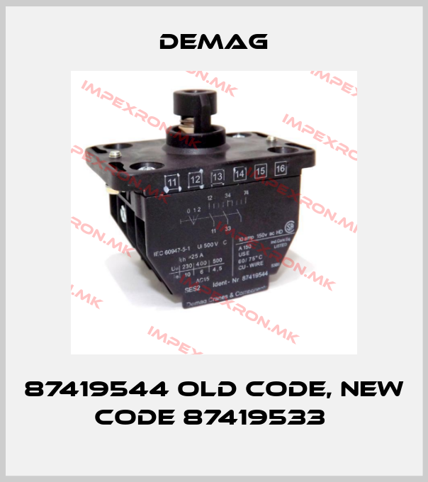 Demag-87419544 old code, new code 87419533 price