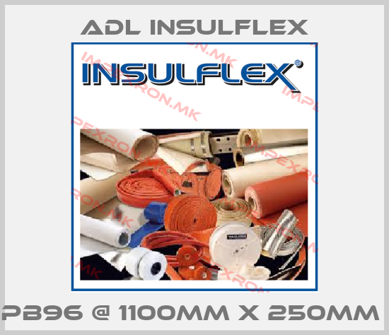 ADL Insulflex- PB96 @ 1100mm x 250mm price