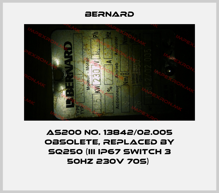 Bernard-AS200 No. 13842/02.005 obsolete, replaced by SQ250 (III IP67 Switch 3 50Hz 230V 70s) price