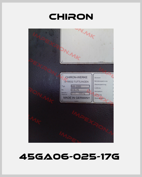 Chiron-45GA06-025-17G price
