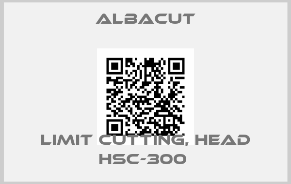 Albacut-LIMIT CUTTING, HEAD HSC-300 price