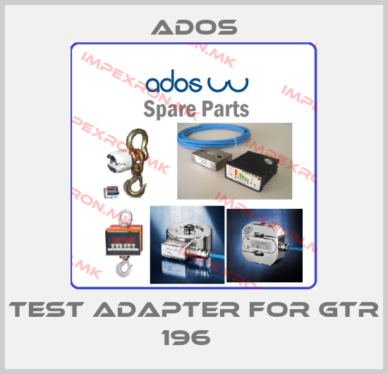 Ados-Test adapter for GTR 196  price