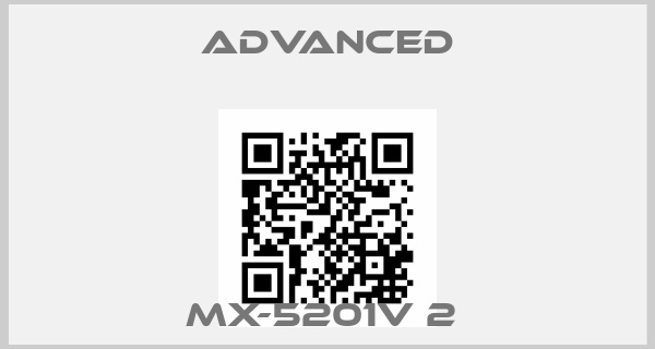Advanced-Mx-5201V 2 price
