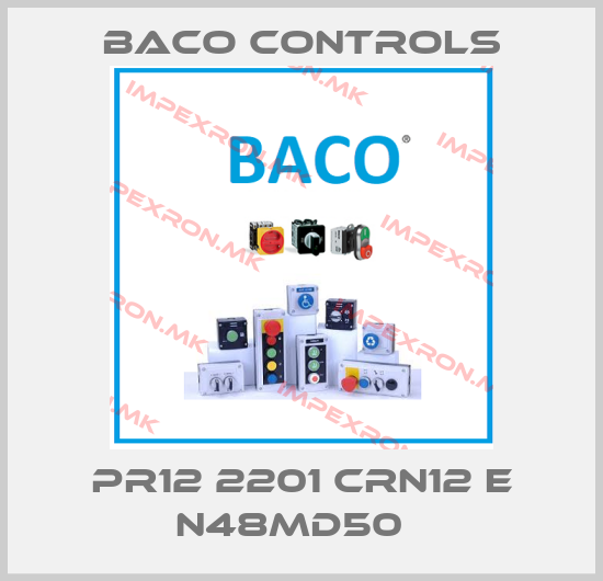 Baco Controls-PR12 2201 CRN12 E N48MD50  price