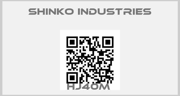 SHINKO INDUSTRIES-HJ40M price