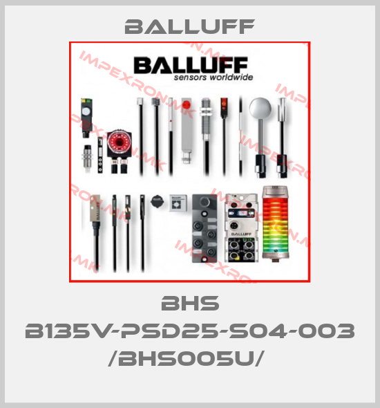 Balluff-BHS B135V-PSD25-S04-003 /BHS005U/ price
