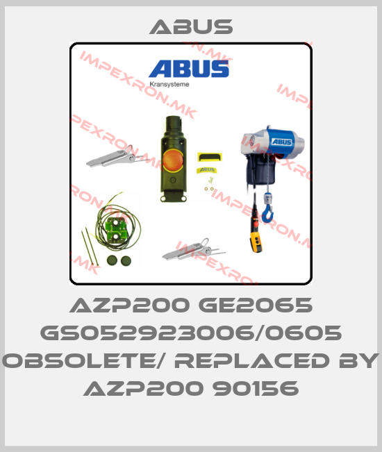 Abus-AZP200 GE2065 GS052923006/0605 obsolete/ replaced by AZP200 90156price