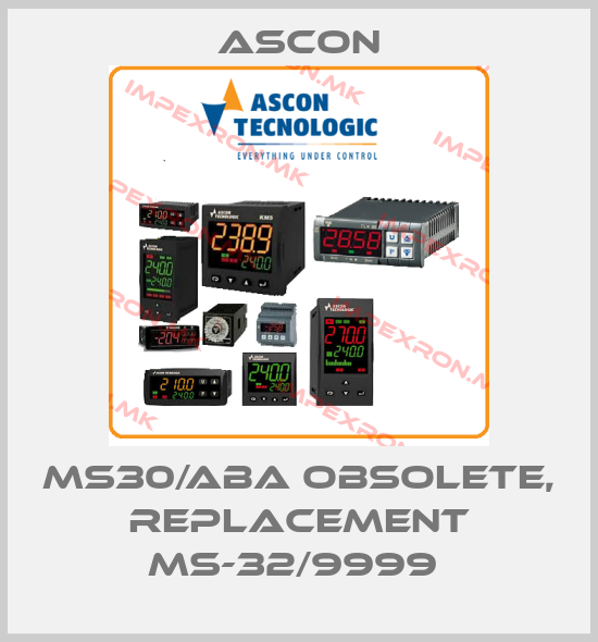 Ascon-MS30/ABA obsolete, replacement MS-32/9999 price
