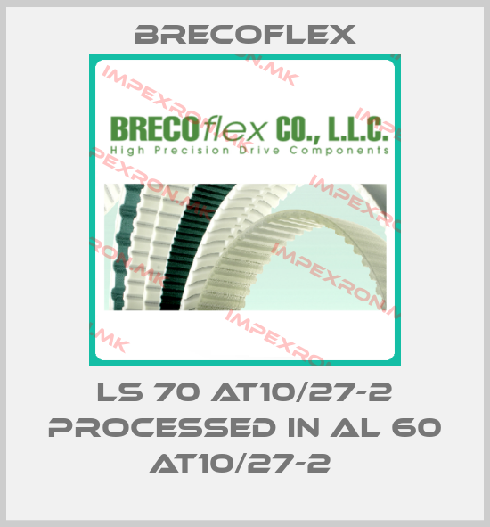 Brecoflex-LS 70 AT10/27-2 processed in AL 60 AT10/27-2 price