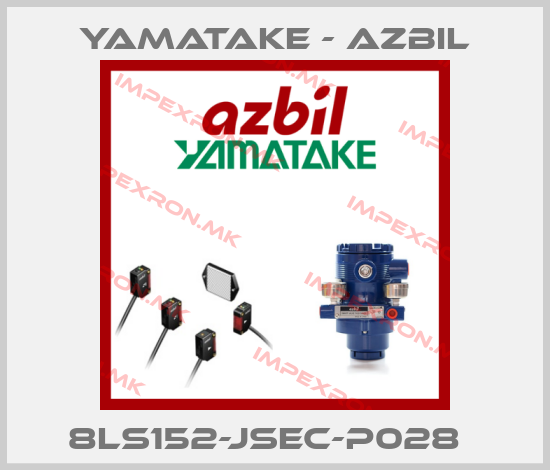 Yamatake - Azbil-8LS152-JSEC-P028  price
