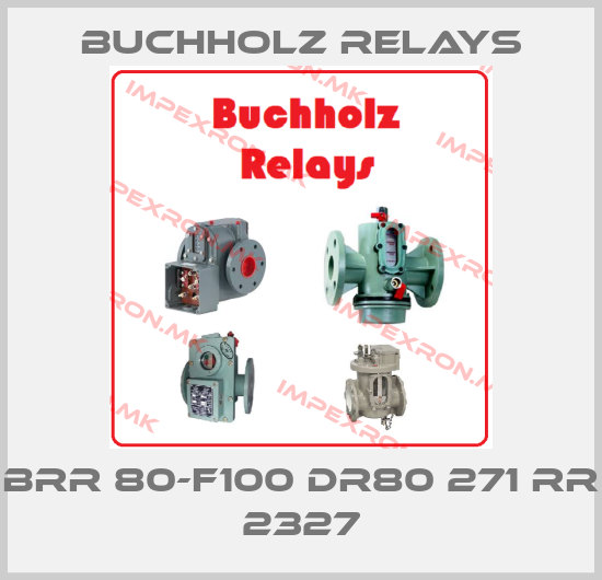 Buchholz Relays-BRR 80-F100 DR80 271 RR 2327price