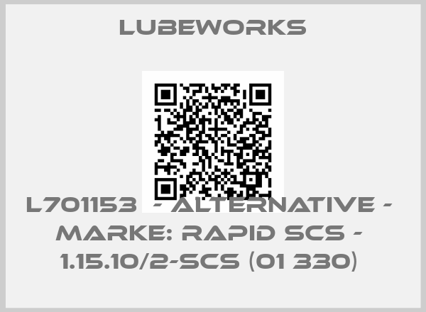 Lubeworks-L701153  - ALTERNATIVE -  Marke: Rapid SCS -  1.15.10/2-SCS (01 330) price