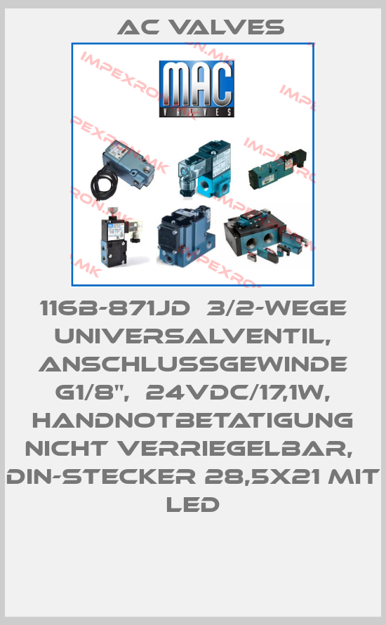 МAC Valves-116B-871JD  3/2-Wege Universalventil, Anschlußgewinde G1/8",  24VDC/17,1W, Handnotbetätigung nicht verriegelbar,  DIN-Stecker 28,5x21 mit LED price