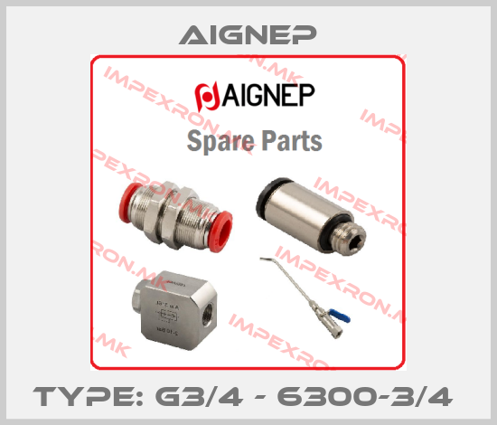 Aignep-Type: G3/4 - 6300-3/4 price