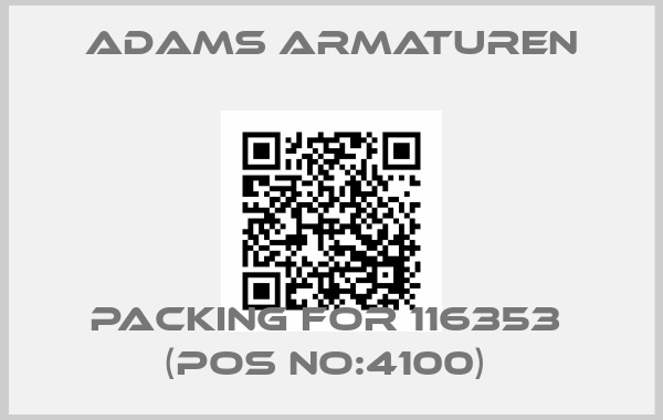 Adams Armaturen-Packing for 116353  (POS NO:4100) price