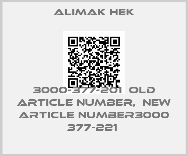 Alimak Hek-3000-377-201  old article number,  NEW article number3000 377-221 price