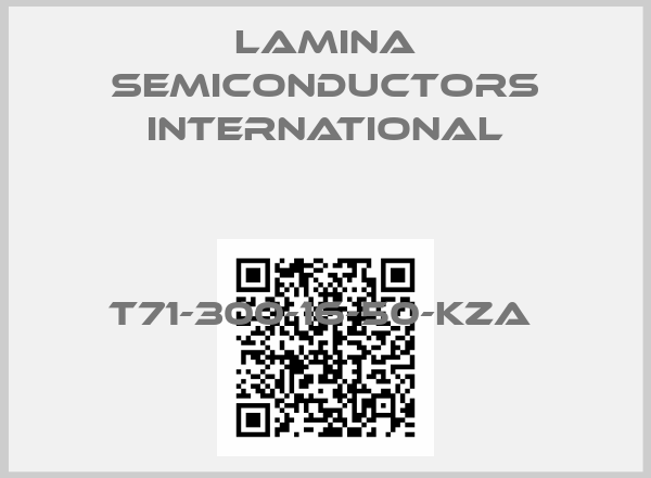 Lamina Semiconductors International-T71-300-16-50-KZA price