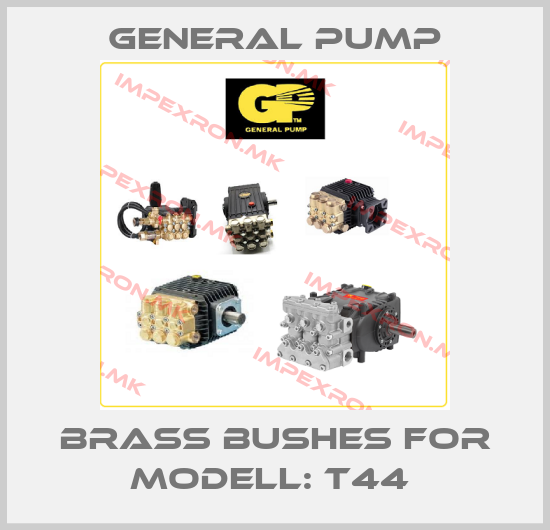 General Pump-Brass bushes for Modell: T44 price