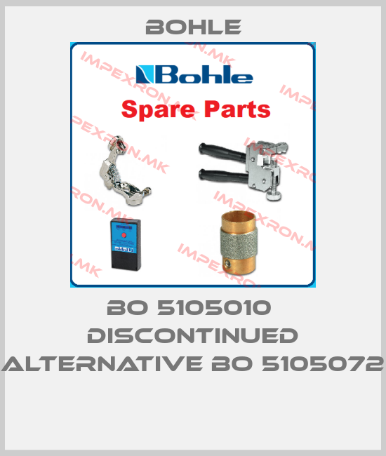 Bohle-BO 5105010  discontinued alternative BO 5105072 price