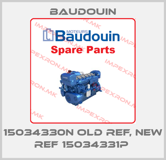 Baudouin-15034330N old ref, new ref 15034331P price