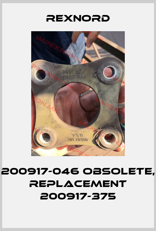 Rexnord-200917-046 obsolete, replacement 200917-375price