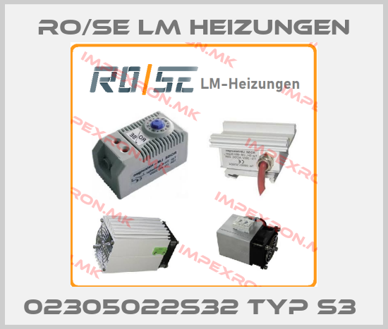 RO/SE LM Heizungen-02305022S32 Typ S3 price