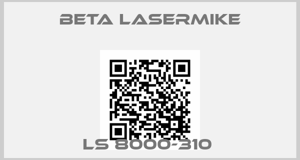Beta LaserMike-LS 8000-310 price