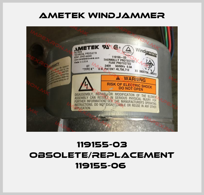 Ametek Windjammer-119155-03 obsolete/replacement 119155-06 price