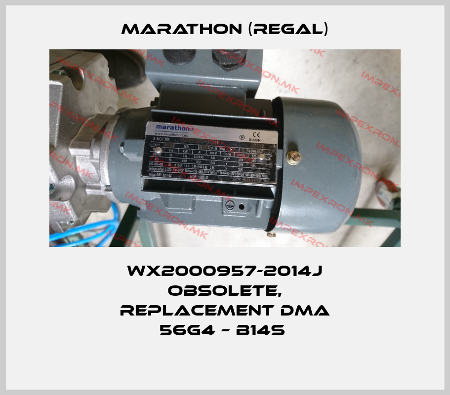 Marathon (Regal)-WX2000957-2014J obsolete, replacement DMA 56G4 – B14S price