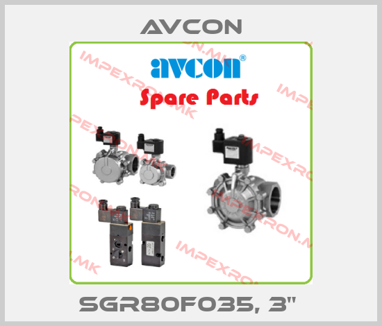 Avcon-SGR80F035, 3" price