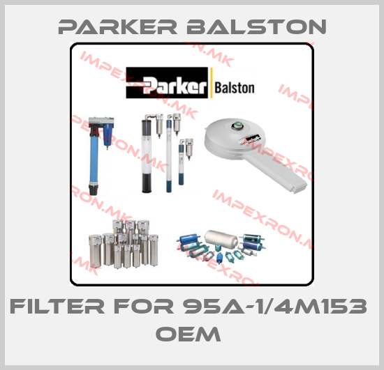 Parker Balston-Filter for 95A-1/4M153  oem price