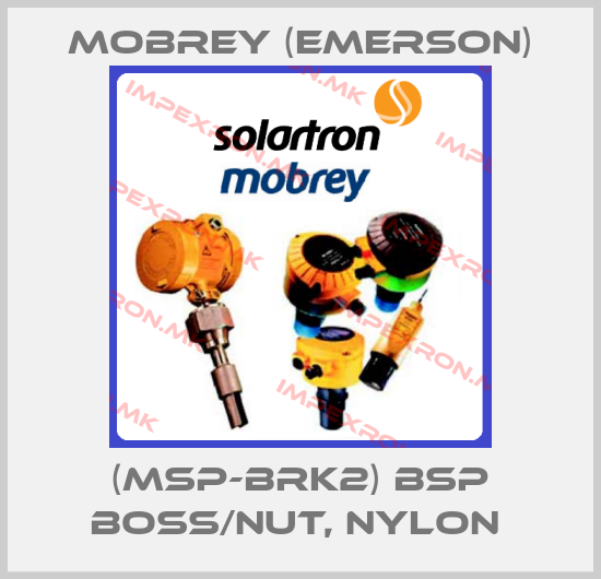 Mobrey (Emerson)-(MSP-BRK2) BSP Boss/Nut, Nylon price