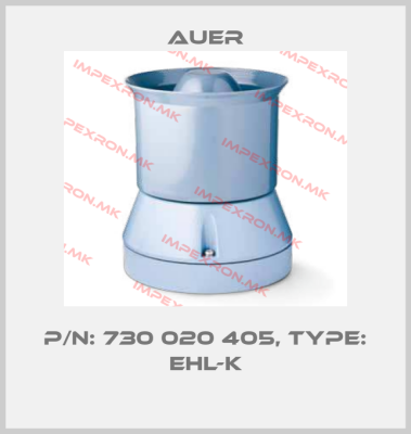 Auer-P/N: 730 020 405, Type: EHL-Kprice