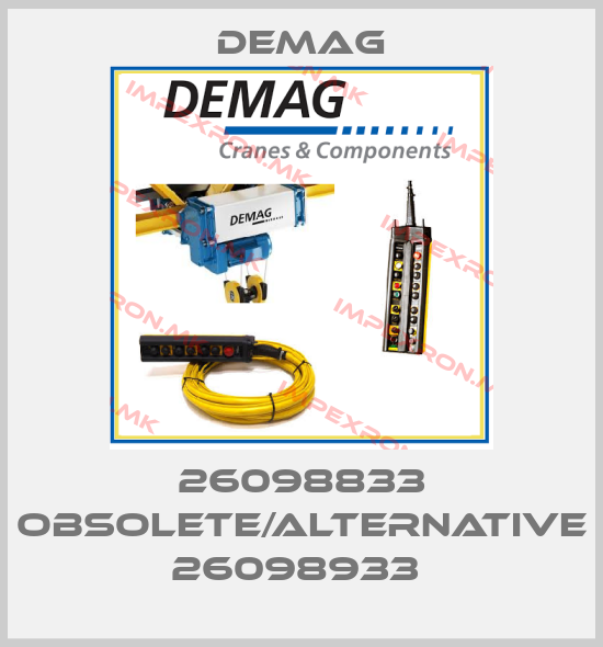 Demag-26098833 obsolete/alternative 26098933 price