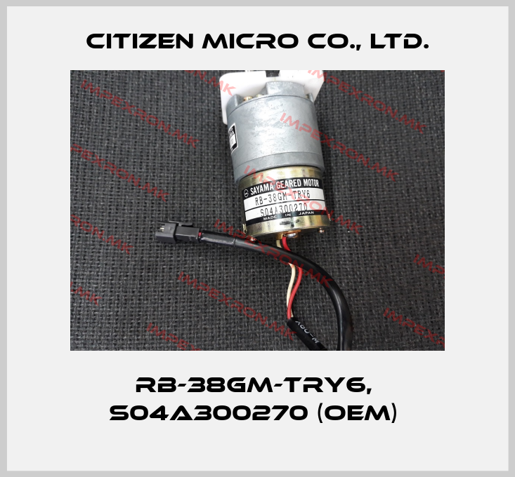 Citizen Micro Co., Ltd.-RB-38GM-TRY6,  S04A300270 (OEM) price