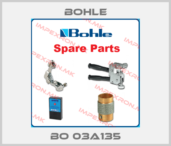 Bohle-BO 03A135price